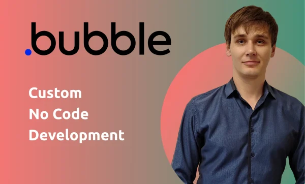 Build Your MVP on Bubble.io in a Time- and Budget-Efficient Way